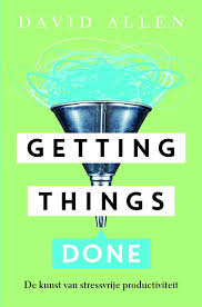 Bol Com Getting Things Done David Allen 9789400506183 Boeken Boeken Boekenlijsten Populaire Boeken