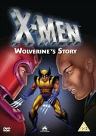 X-Men: Wolverine's Story [DVD] : Larry Houston, Len Wein, Michael Edens,  Steven Melching, David McDermott: Movies & TV