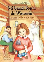 Ecco che fine hanno fatto gli attori de la casa nella prateria. Amazon Com La Casa Nella Prateria 0 Nei Grandi Boschi Del Wisconsin Italian Edition Ebook Ingalls Wilder Laura Elizabeth Kindle Store
