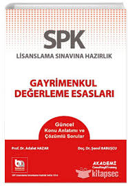 Gayrimenkul değerleme uzmanı ne yapar ve gayrimenkul değerleme uzmanlığı sınavı nedir? Spk Lisanslama Sinavina Hazirlik Gayrimenkul Degerleme Esaslari Konu Akademi Consulting 9786059048217