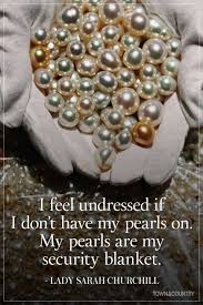 10 Quotes Every Jewelry Lover Needs To Memorize Pearl Quotes Jewelry Quotes Jewelry Lover