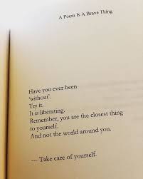 Take Care Of Yourself From My Book A Poem Is A Brave Thing Now Available On Amazon And B N Link In The Bio Tag Poems Oprahs Book Club My Books