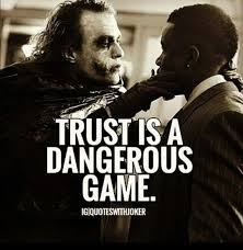 الثقة هي لعبة خطرة Joker Quotes Villain Quote Heath Ledger Joker Quotes