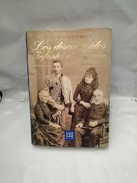 Los desconocidos infantes de España: Casa de Borbón (Spanish Edition)