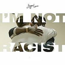 I M Not Racist Wikipedia