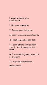 7 Ways To Boost Your Self Confidence Positive Self Talk Change Quotes Positivity