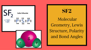 Sf2 Molecular Geometry Lewis Structure Polarity And Bond Angles Molecular Geometry Molecular Geometry