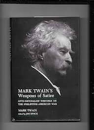 Mark Twain's Weapons of Satire : Anti-Imperialist Writings