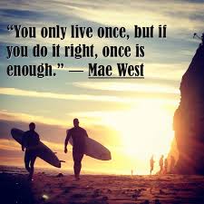 The good life is not about comfort and being busy. Quotes About Once Is Enough 121 Quotes