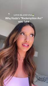La falsa redención de Huda en Love Island USA
