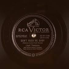 Don T Rush Me Baby Lloyd Thompson Free Download Borrow And Streaming Internet Archive
