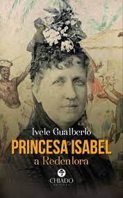 Seja membro deste canal e ganhe benefícios: Princesa Isabel A Redentora Gualberto Ivete 9789895148707 Amazon Com Books