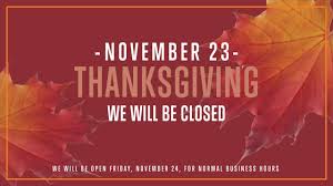 We will update this list as soon as stores announce their black friday plans. Closed November 23rd Thanksgiving Hal Smith Restaurants