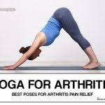 Yoga For Arthritis 9 Best Yoga Poses For Arthritis Relief Yoga For Arthritis Cool Yoga Poses Arthritis Relief