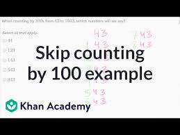 skip counting by 100s video khan academy