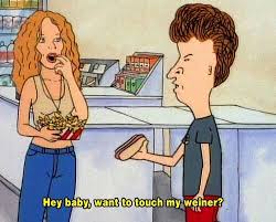 Bevis And Butthead Beavis And Butthead Quotes You Funny Funny