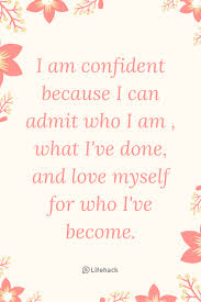 These confidence quotes might just be what you need to ace that job interview, make a new friend, start a business, or simply learn to love yourself more. 25 Confidence Quotes To Boost Your Self Esteem