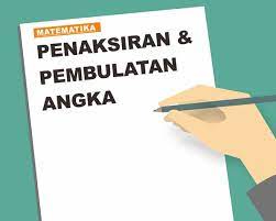 Silahkan perhatikan beberapa contoh soal di bawah ini. Contoh Soal Pembulatan Dan Penaksiran Kelas 4 Sd