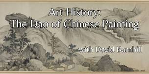 Art History: The Dao of Chinese Painting