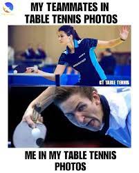 The world table tennis championships have been held since. 25 Table Tennis Memes Ideas Table Tennis Memes Tennis