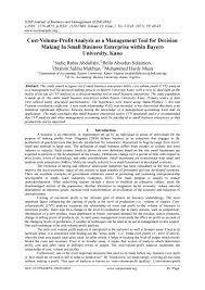 While these factors do lead to difficulties in using. Cost Volume Profit Analysis As A Management Tool For Decision Making In Small Business Enterprise Wi By Iosrjbm Issuu