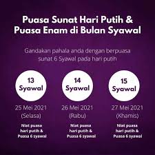 Jadi, di sini kami kongsikan niat puasa 6, kelebihannya serta cara niat gabung puasa 6 dengan puasa qadha' (ganti). Jadual Tarikh Cadangan Puasa Enam Syawal Tahun 2021 1442h