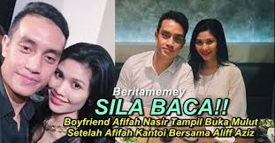 Akhirnya Boyfriend Afifah Nasir Tampil Buka Mulut Beri Respon Setelah Afifah Kantoi Bersama Aliff Aziz Countries Around The World Around The Worlds Boyfriend