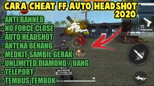 Free fire berhasil menjadi game yang mampu menyaingi popularitas dari game pubg mobile. Cara Cheat Ff Auto Headshot 2020 Youtube