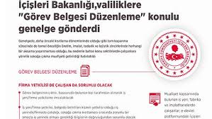 .bugünkü genelgesine göre kısıtlamadan muaf olanlar, kısıtlamada çalışanlar için 'görev belgesi' düzenlenecek. 3xaawign2jmuom