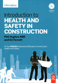 Introduction To Health And Safety In Construction For The Nebosh National Certificate In Health And Safety Occupational Health And Safety Construction Safety