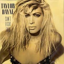 On October 7,1989: Taylor Dayne released the album "Can't Fight Fate"
