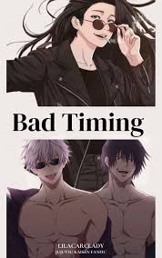 Bad Timing | Satoru Gojo | Toji Fushiguro | Jujutsu Kaisen - Part One:  Chapter 1 - Wattpad