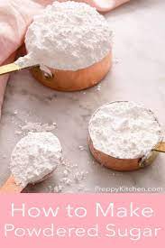 How To Make Powdered Sugar Preppy Kitchen Make Powdered Sugar Dessert Recipes Easy Cooking And Baking