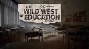 The Wild West of Education: A Controversial Beginning