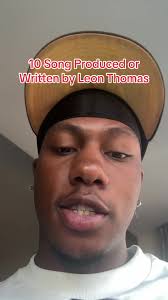 10 Songs Produced by Leon Thomas