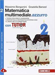 Scaricare Matematica Multimediale Azzurro Con Tutor Con Fascicolo Costruire Competenze Di Matema Libri Di Matematica Scuole Superiori Matematica