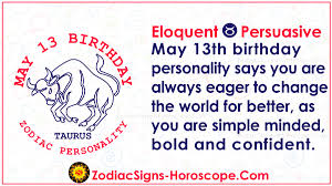 Check spelling or type a new query. May 13 Zodiac Full Horoscope Birthday Personality Zsh
