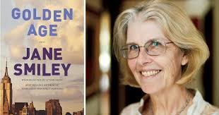 Review: Jane Smiley's 'Golden Age' brings an epic tale to a solemnly fine  end
