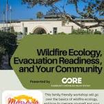 Wildfire Ecology, Evacuation Readiness, and Your Community