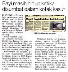 Menurut pandangan anitayahya (2007), pengguguran dan pembuangan bayimembawa maksud. Polis Diraja Malaysia Royal Malaysia Police Polis Tahan Pelajar Kolej Disyaki Bunuh Bayi Sendiri Polis Sarawak Menahan Seorang Pelajar Kolej Swasta Bagi Membantu Siasatan Berhubung Penemuan Seorang Bayi Perempuan