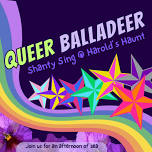 Queer Balladeer – Shanty Sing at Harold’s Haunt