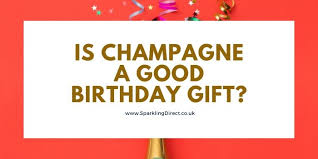 No need to bang your head against the wall; Is Champagne A Good Birthday Gift Sparkling Direct