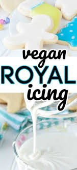 Vegan Royal Icing Vegan Royal Icing Vegan Royal Icing Recipe Vegan Cookies