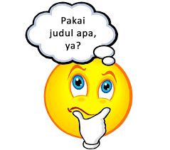 Terdapat aturan dalam penulisan gelar yang harus diketahui agar tidak terjadi kesalahan. Writing Cara Menentukan Judul Yang Menarik Dan Contoh