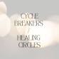 Cycle Breakers / Healing Circles event image