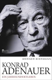 Rowohlt Berlin Biermann, Werner: Konrad Adenauer Ein