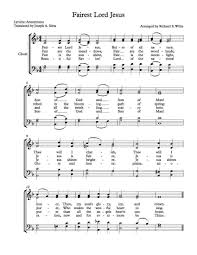 Free Choir Sheet Music Fairest Lord Jesus Hymn Music Sheet Music Hymns Lyrics