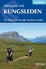 Plan & go | kungsleden is the definitive guide to hiking sweden's famous king's trail between abisko and hemavan. The Kungsleden Walking Sweden S Royal Trail Cicerone Trekking Guides Laing Mr Mike 9781852849825 Amazon Com Books