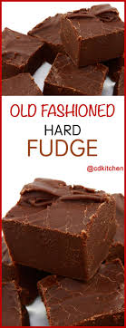 Old Fashioned Hard Fudge Sink Your Teeth Into This Decadent Fudgy Treat And Let Yourself Be Transport Hard Fudge Recipe Fudge Recipes Chocolate Fudge Recipes