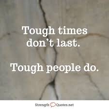 Leadership In Hard Times Quotes Google Search Quotes About Strength In Hard Times Quotes About Hard Times Quotes About Strength